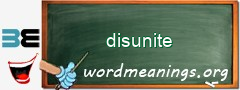 WordMeaning blackboard for disunite